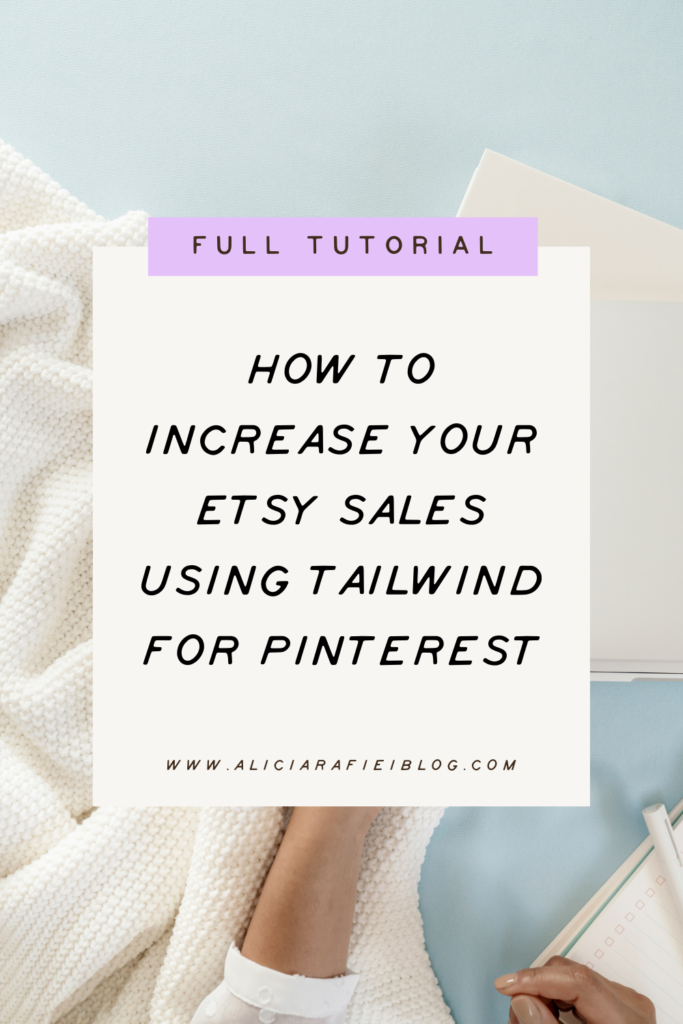 increase Etsy sales with Tailwind